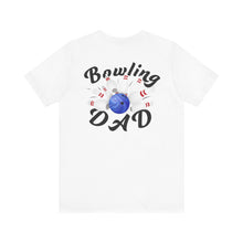 Load image into Gallery viewer, Bowling Dad Fathers Day Unisex Jersey Short Sleeve Tee