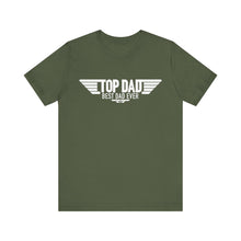 Load image into Gallery viewer, Top Dad Best Dad Ever Fathers Day Jersey Short Sleeve Tee