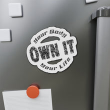 Load image into Gallery viewer, Your Body Your Life Own It Die-Cut Magnets