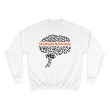 Load image into Gallery viewer, Multiple Sclerosis It’s All In Your Head Champion Sweatshirt
