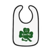 Load image into Gallery viewer, Kiss Me Im Irish Baby Contrast Trim Jersey Bib
