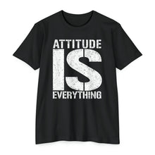 Load image into Gallery viewer, Attitude Is Everything Motivational Unisex CVC Jersey T-shirt