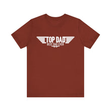 Load image into Gallery viewer, Top Dad Best Dad Ever Fathers Day Jersey Short Sleeve Tee