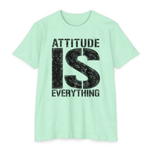 Load image into Gallery viewer, Attitude Is Everything Motivational Unisex CVC Jersey T-shirt