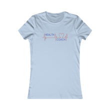 Load image into Gallery viewer, Health Coach heartbeat discipline equals freedom Women's Favorite Tee