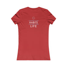 Load image into Gallery viewer, Team Platinum 2023 conference change your habits change your life Women's Favorite Tee