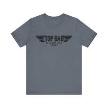 Load image into Gallery viewer, Top Dad Best Dad Ever Fathers Day Jersey Short Sleeve Tee