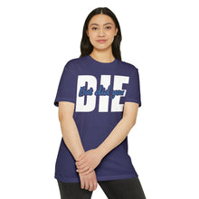 Load image into Gallery viewer, But Did You Die Unisex Motivational CVC Jersey T-shirt