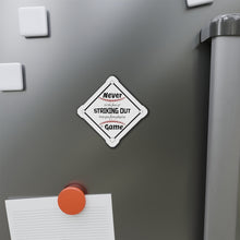 Load image into Gallery viewer, Never Let The Fear Of Striking Out Keep You from Playing The Game Diamond Die-Cut Magnets