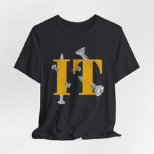 Load image into Gallery viewer, Screw IT Unisex Jersey Short Sleeve Tee