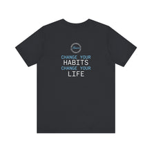 Load image into Gallery viewer, Team Platinum 2023 Conference Change Your Habits Change Your Life Unisex Jersey Short Sleeve Crew Neck Tee