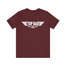 Load image into Gallery viewer, Top Dad Best Dad Ever Fathers Day Jersey Short Sleeve Tee