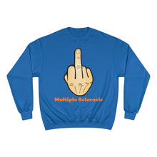 Load image into Gallery viewer, Middle Finger Multiple Sclerosis Champion Sweatshirt