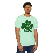 Load image into Gallery viewer, I’m Not Irish Kiss Me Anyway St Patricks Day Unisex CVC Jersey T-shirt