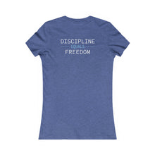 Load image into Gallery viewer, Health Coach heartbeat discipline equals freedom Women's Favorite Tee