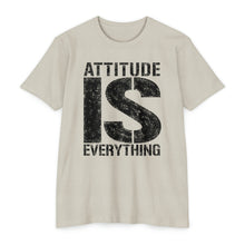 Load image into Gallery viewer, Attitude Is Everything Motivational Unisex CVC Jersey T-shirt