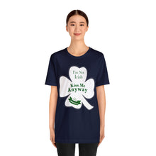 Load image into Gallery viewer, St. Patricks Day 2024 I am Not Irish Kiss Me Anyway Unisex Softstyle T-Shirt