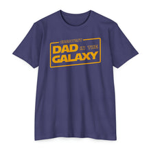 Load image into Gallery viewer, Greatest Dad in the Galaxy Fathers Day Unisex CVC Jersey T-shirt