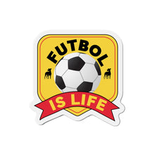 Load image into Gallery viewer, Futbol Is Life Die-Cut Magnets