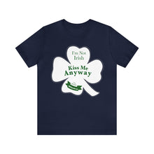 Load image into Gallery viewer, St. Patricks Day 2024 I am Not Irish Kiss Me Anyway Unisex Softstyle T-Shirt