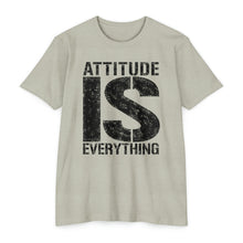 Load image into Gallery viewer, Attitude Is Everything Motivational Unisex CVC Jersey T-shirt