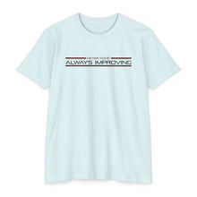 Load image into Gallery viewer, Never Done Always Improving Motivational Unisex CVC Jersey T-shirt