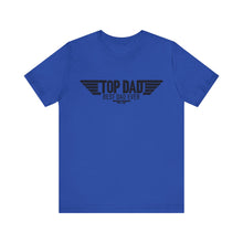 Load image into Gallery viewer, Top Dad Best Dad Ever Fathers Day Jersey Short Sleeve Tee