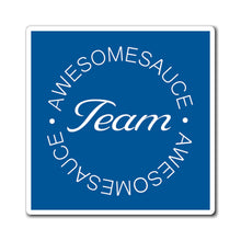 Load image into Gallery viewer, Team Awesomesauce Magnets
