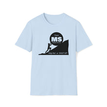 Load image into Gallery viewer, I have MS help me or shut up man Jersey Short Sleeve Tee