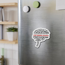 Load image into Gallery viewer, Everything Starts In Your Head Stop Making Excuses Die-Cut Magnets