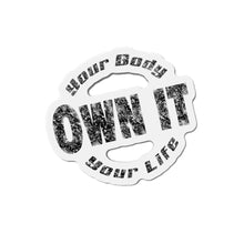 Load image into Gallery viewer, Your Body Your Life Own It Die-Cut Magnets