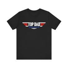 Load image into Gallery viewer, Top Dad Best Dad Ever Fathers Day Jersey Short Sleeve Tee