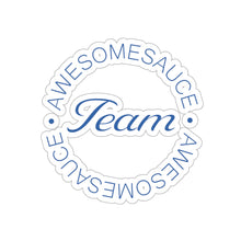 Load image into Gallery viewer, Team Awesomesauce Kiss-Cut Stickers