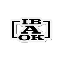 Load image into Gallery viewer, IB A OK I’ll be a Okay Die-Cut Magnets