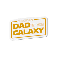 Load image into Gallery viewer, Greatest Dad in the Galaxy Fathers Day Die-Cut Magnets