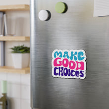 Load image into Gallery viewer, Make Good Choices Die-Cut Magnets