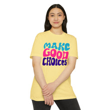Load image into Gallery viewer, Make Good Choices Unisex CVC Jersey T-shirt