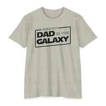 Load image into Gallery viewer, Greatest Dad in the Galaxy Unisex CVC Jersey T-shirt