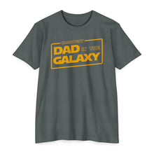 Load image into Gallery viewer, Greatest Dad in the Galaxy Fathers Day Unisex CVC Jersey T-shirt