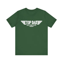Load image into Gallery viewer, Top Dad Best Dad Ever Fathers Day Jersey Short Sleeve Tee