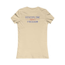 Load image into Gallery viewer, Health Coach heartbeat discipline equals freedom Women's Favorite Tee