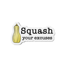 Load image into Gallery viewer, Squash Your Excuses Die-Cut Magnets
