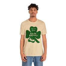 Load image into Gallery viewer, St. Patricks Day 2024 I am Not Irish Kiss Me Anyway Unisex Softstyle T-Shirt
