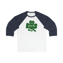 Load image into Gallery viewer, Kiss Me I’m Feeling Lucky St Patrick’s Day Unisex 3\4 Sleeve Baseball Tee