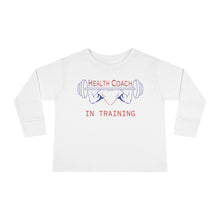 Load image into Gallery viewer, Health Coach in Training muscle barbell heart Toddler Long Sleeve Tee