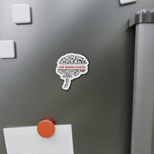 Load image into Gallery viewer, Everything Starts In Your Head Stop Making Excuses Die-Cut Magnets