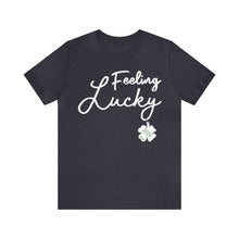 Load image into Gallery viewer, Feeling Lucky 2024 St Patricks Day Unisex Jersey Short Sleeve Tee