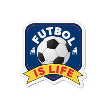 Load image into Gallery viewer, Futbol Is Life Die-Cut Magnets
