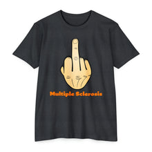 Load image into Gallery viewer, Middle Finger Multiple Sclerosis Unisex CVC Jersey T-shirt