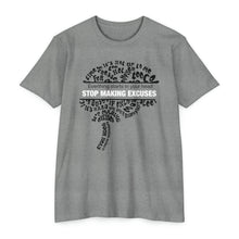 Load image into Gallery viewer, Stop Making Excuses Everything Starts In You Head Motivational Unisex CVC Jersey T-shirt